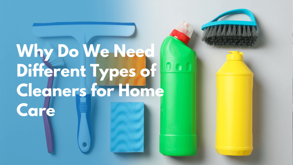 Different types of cleaners for home care