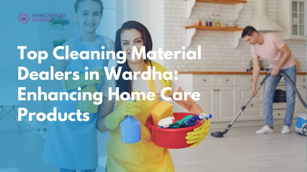 Top Cleaning Material Dealers in Wardha