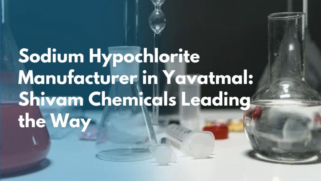 sodium hypochlorite manufacturer