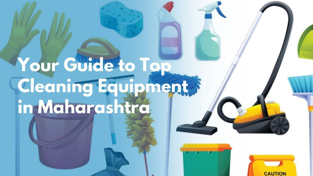 Cleaning Equipment in Maharashtra