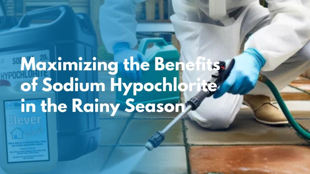 sodium hypochlorite uses in rainy season