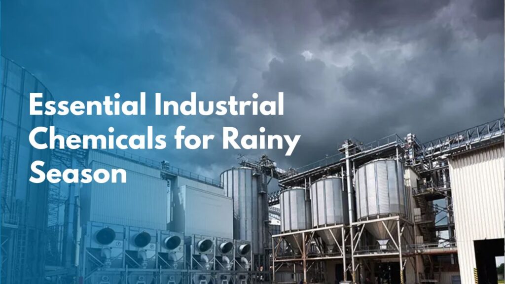 industrial chemicals for rainy season