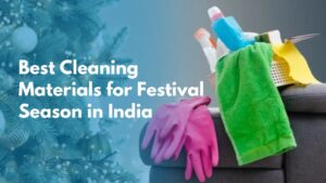 cleaning material for festival season