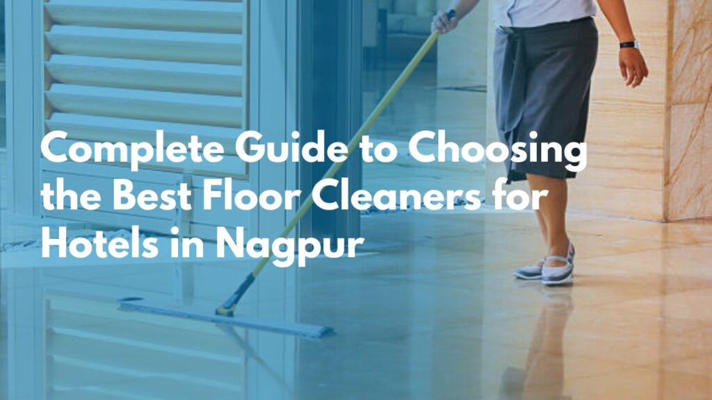 Floor Cleaner for Hotels in Nagpur