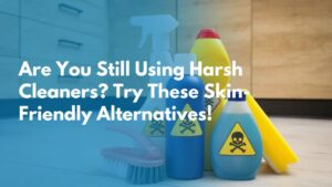 Skin friendly floor cleaner